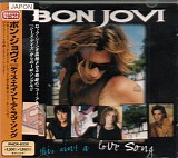 Bon Jovi - This Ain't A Love Song