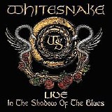 Whitesnake - Live In The Shadow Of The Blues