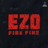 Ezo - Fire Fire