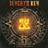 Seventh Key - I Will Survive