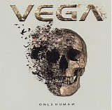 Vega (43) - Only Human