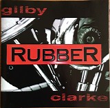 Gilby Clarke - Rubber