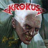 Krokus - Alive And Screamin'