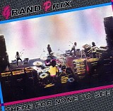 Grand Prix - There For None To See