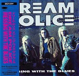 Dream Police - Messing With The Blues