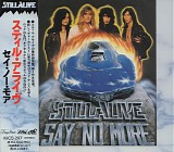 Still Alive - Say No More