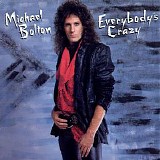 Michael Bolton - Everybody's Crazy