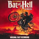 Various artists - Jim Steinman's Bat Out Of Hell: The Musical (Original Cast Recording)