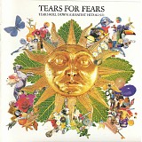 Tears For Fears - Tears Roll Down (Greatest Hits 82-92)