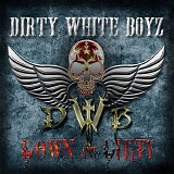 Dirty White Boyz - Down And Dirty