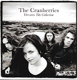The Cranberries - Dreams - The Collection