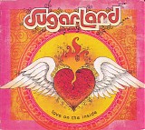 Sugarland - Love On The Inside
