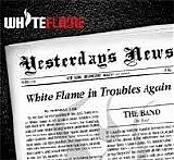 White Flame - Yesterdayâ€™s News