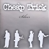 Cheap Trick - Silver
