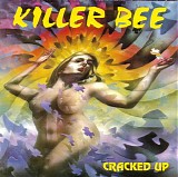 Killer Bee - Cracked Up