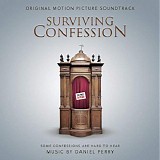 Daniel Perry - Surviving Confession