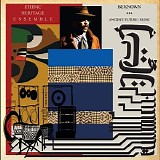 Ethnic Heritage Ensemble - Be Known Ancient _ Future _ Music