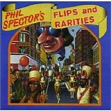 Various artists - Phil Spector's Flips And Rarities