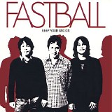 Fastball - Keep Your Wig On