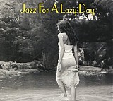 Various artists - Jazz For A Lazy Day