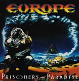 Europe - Prisoners In Paradise