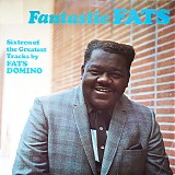 Fats Domino - Fantastic Fats (Sixteen Of The Greatest Tracks By Fats Domino)
