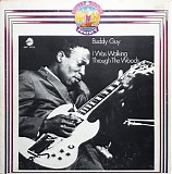 Buddy Guy - I Was Walking Through The Woods
