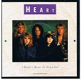 Heart - I Didn't Want To Need You