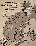 Hardda Ku Hardda Geit - Algan Rock
