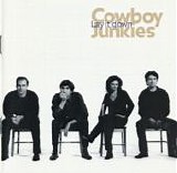 Cowboy Junkies - Lay It Down