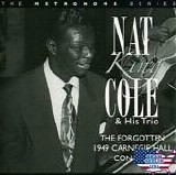 Nat King Cole - The Forgotten 1949 Carnegie Hall Concert
