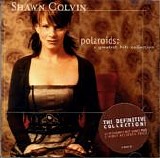 Shawn Colvin - Polaroids: A Greatest Hits Collection