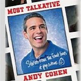 Andy Cohen - Most Talkative: Stories From The Front Lines of Pop Culture