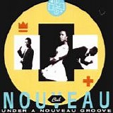 Club Nouveau - Under A Nouveau Groove