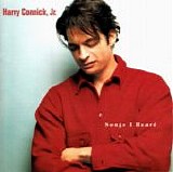 Harry Connick, Jr. - Songs I Heard