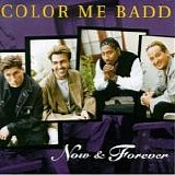 Color Me Badd - Now & Forever