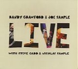 Randy Crawford & Joe Sample - Live with Steve Gadd & Nicklas Sample