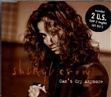 Sheryl Crow - Can't Cry Anymore  [UK]
