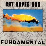 Cat Rapes Dog - Fundamental