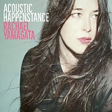 Yamagata, Rachael - Acoustic Happenstance