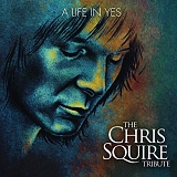 Chris Squire Tribute - A Life In Yes - The Chris Squire Tribute