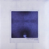 Tangled Thoughts Of Leaving - No Tether