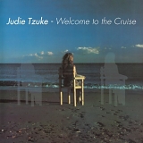 Tzuke, Judie - Welcome To The Cruise