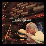 Weller, Paul - Other Aspects, Live At The Royal Festival Hall