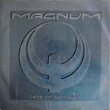 Magnum - Days Of No Trust