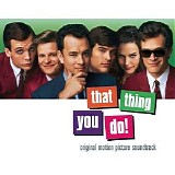 Soundtrack - That thing you do!
