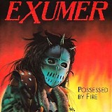 Exumer - Possesed by fire