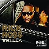 Rick Ross - Trilla