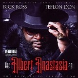 Rick Ross - The Albert Anastasia EP