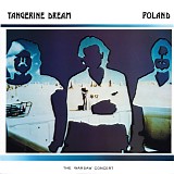 Tangerine Dream - Poland: The Warsaw Concert